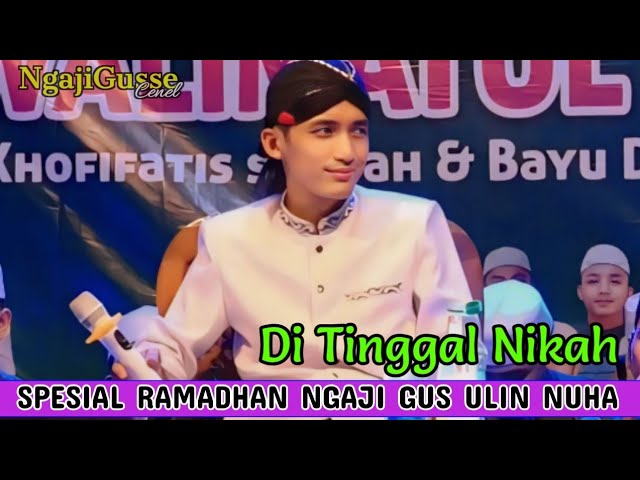 DI TINGGAL NIKAH SABAR INI UJIAN || TERBARU RAMADHAN PENGAJIAN GUS ULIN NUHA class=