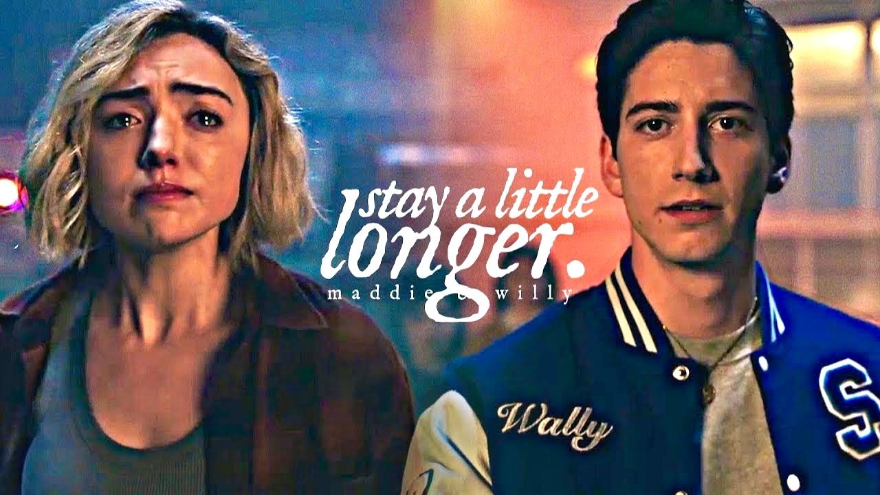 maddie & willy | stay a little longer. [ School Spirits +2x08]