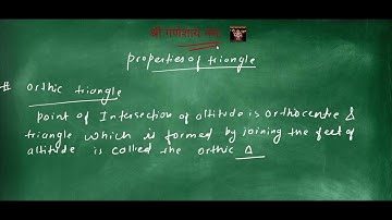 Properties of Triangles: Orthic Triangle Explained/Pedal Triangle.