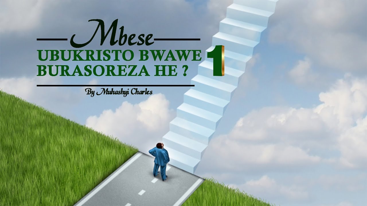 Muhashyi Charles? Mbese Ubukristo Bwawe Burasoreza he?