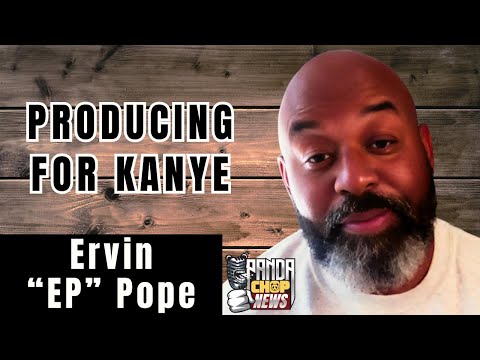 Ervin “EP” Pope on Co-Producing for Kanye & Not Getting Proper Credit [Part 7]