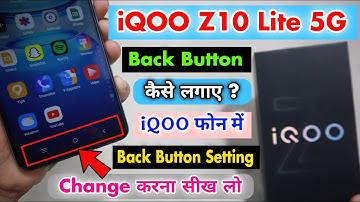iQOO Z10 Lite 5G 3-Back Button Kaise Lagaye || iQOO Z10 Lite 5G Back Button Setting