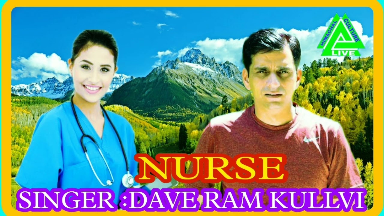 Dave Ram kullvi folk song ll Nurse ll subscribe and song share ll