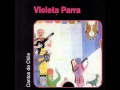 Me voy Me voy Violeta Parra