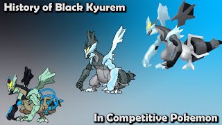 How GOOD was Black Kyurem ACTUALLY? - History of Black Kyurem in Competitive Pokemon