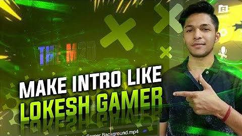 How to make intro like lokesh gamer || free fire lokesh gamer intro || gaming intro kinemaster