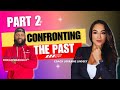 Part 2  healing the past a life coaching journey with dorian warmsley