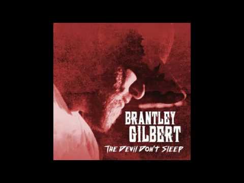 Brantley Gilbert - The Devil Don't Sleep - YouTube