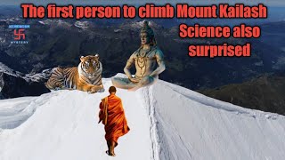 The first person to climb Mount Kailash