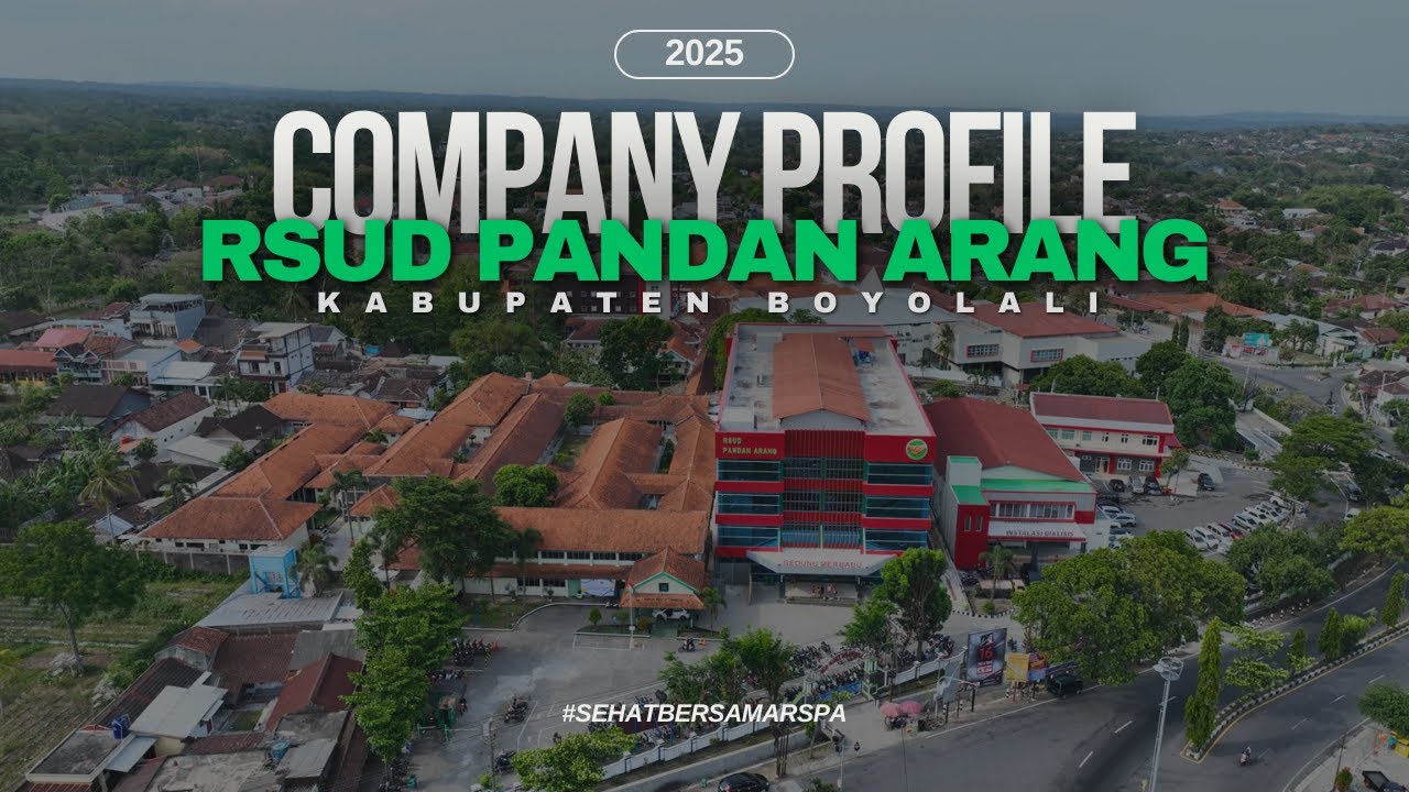 VIDEO COMPANY PROFILE RSUD PANDAN ARANG BOYOLALI (2025)