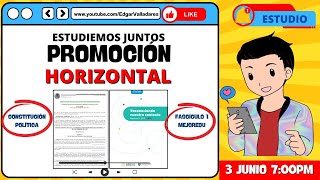 SESIÓN 1 DE ESTUDIO PROMOCIÓN HORIZONTAL 2024 | CONSTITUCIÓN POLÍTICA Y FASCÍCULO 1 MEJOREDU