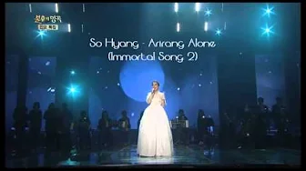 So Hyang - Arirang Alone (immortal song 2) So Hyang - Arirang Alone (immortal song 2)