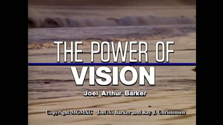 The Power of Vision With Joel Barker