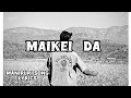 MAIKEI DA Official Lyrics Loiya Xsa And Liyanabi Manipurisonglyrics Maikeida