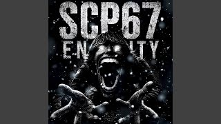 SCP67 ENTITY (Super Slowed) - NZXT, KZNK