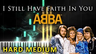 I Still Have Faith In You - ABBA | HARD MEDIUM + SHEET MUSIC
