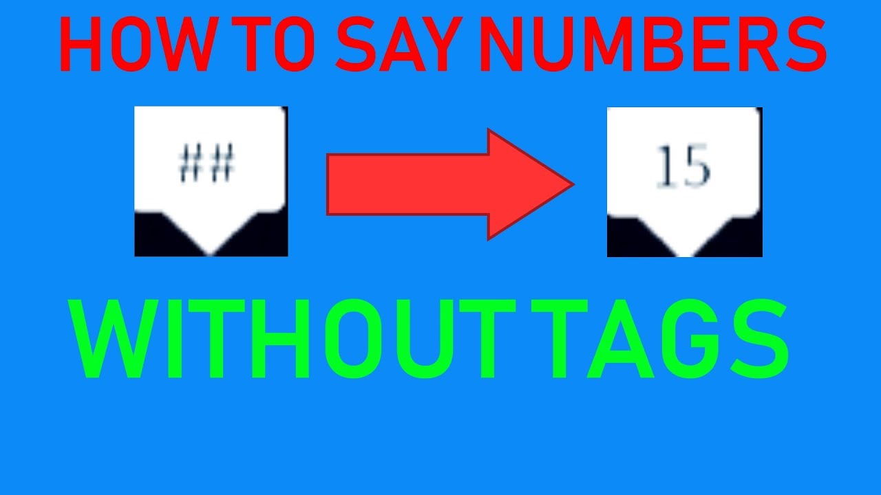 How To Say Numbers Without Tags In Roblox Working Youtube