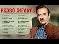 Pedro infante  20 grandes exitos rancheras  exitos rancheras de pedro infante