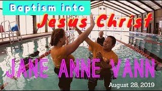 Baptism into Jesus Christ Jane Anne Vann