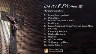 Lagu Katolik untuk Saat Teduh: Sacred Moments