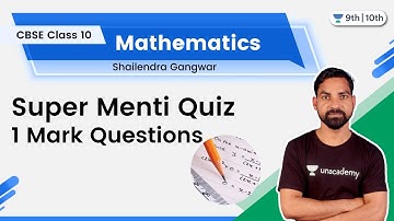 Class 10: Super Menti Quiz | 1 Mark Questions | Mathematics | Shailendra Gangwar