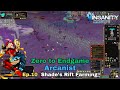 Insanity MMORPG - Arcanist ZTE - Ep.10 - Shade's Rift Farming