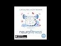 Neurofitness: Descubre lo que tu cerebro puede hacer por ti (Audiolibro) de Catalina Hoffmann