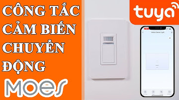 Công tắc cảm biến chuyển động Wifi TUYA hãng MOES