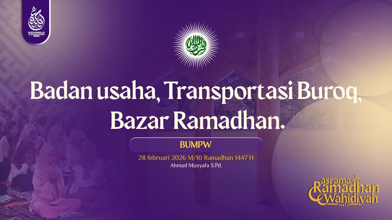 MATERI ASROMWA 1447 H | Badan Usaha, Transportasi Buroq, Bazar Ramadhan