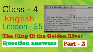 Class 4 English lesson 35 part 2 The King of the Golden river Digest Answers Mh Board.