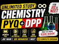 Unlimited Chemistry  concepts PYQ + DPP 🔥 JEE &amp; NEET Ultimate Practice Series