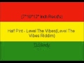 Half pint  level the vibeslevel the vibes riddim