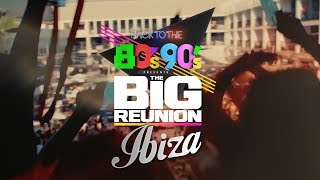 Back 2 Ibiza - The 80s and 90s Party of the Year | THE BIG REUNION
