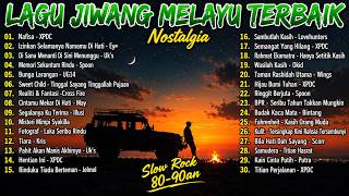 Lagu Jiwang 80/90an - Kumpulan Lagu Rock Malaysia Lagenda - Lagu Jiwang 80an Dan 90an Terbaik