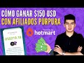 Cómo Ganar $150 dólares con Afiliados Púrpura (HOTMART Marketing de Afiliados)