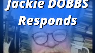 Jackie ‘DOBBS’ Responds