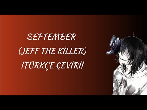 September (jeff the killer) - |Türkçe Çeviri|