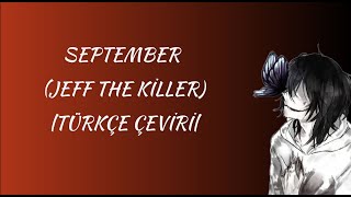 September (jeff the killer) - |Türkçe Çeviri|
