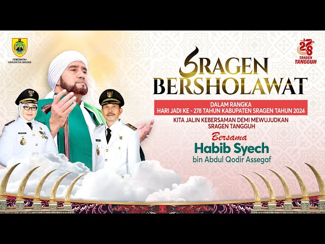 Sragen Bersholawat || Hari Jadi Ke 278 Tahun Kabupaten Sragen Habib Syech bin Abdul Qodir assegaf class=