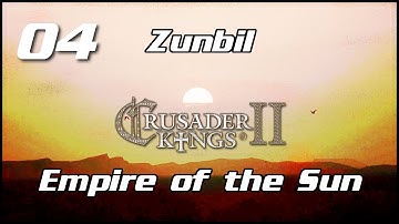Crusader Kings 2 - Zunbil Zunist, Empire of the Sun - 04