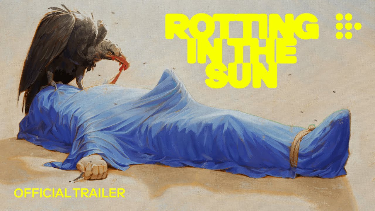 ROTTING IN THE SUN | Official Trailer | Now Streaming on MUBI