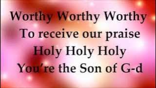 Worthy - Paul Wilbur - Lyrics