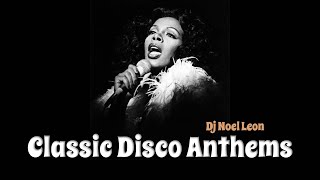 Classic 70&#39;s &amp; 80&#39;s Disco Anthems Mix # 162 - Dj Noel Leon