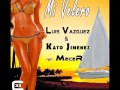 Luis Vazquez y Kato Jimenez Feat. Mecer - Mi Velero (Official Audio)