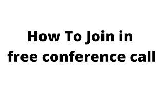 How to join in free conference call | English