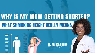 Why Is My Mom Getting Shorter? What Shrinking Height Really Means |Can Osteoporosis make me shrink?
