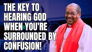 The Key to Hearing God When You're Surrounded by Confusion! | Bishop G.E. Patterson Sermon