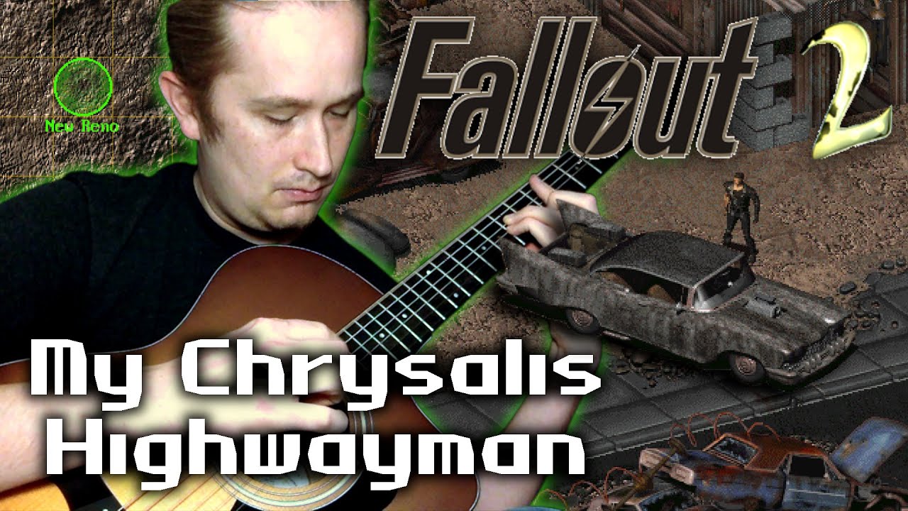 Fallout 2 - My Chrysalis Highwayman - Acoustic Guitar Cover (with Tabs)