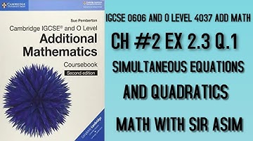 Additional Mathematics IGCSE 0606 and O levels 4037,Ch#2. Ex 2.3 Q.1 ( All Parts). Lecture#37