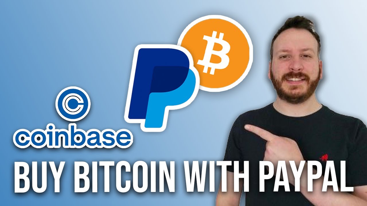How To Buy Bitcoin With Paypal On Coinbase